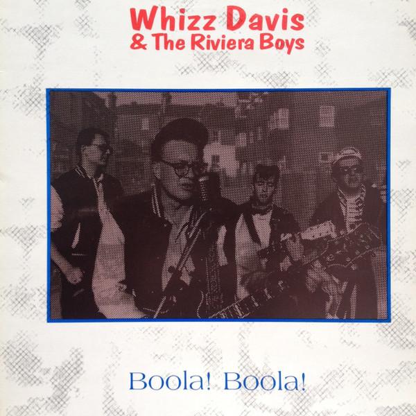 Whizz Davis & The Riviera Boys - Boola! Boola!