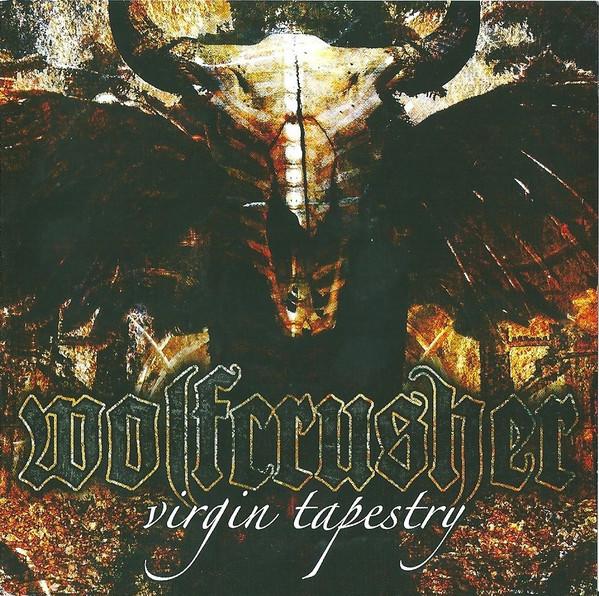 Wolfcrusher - Virgin Tapestry