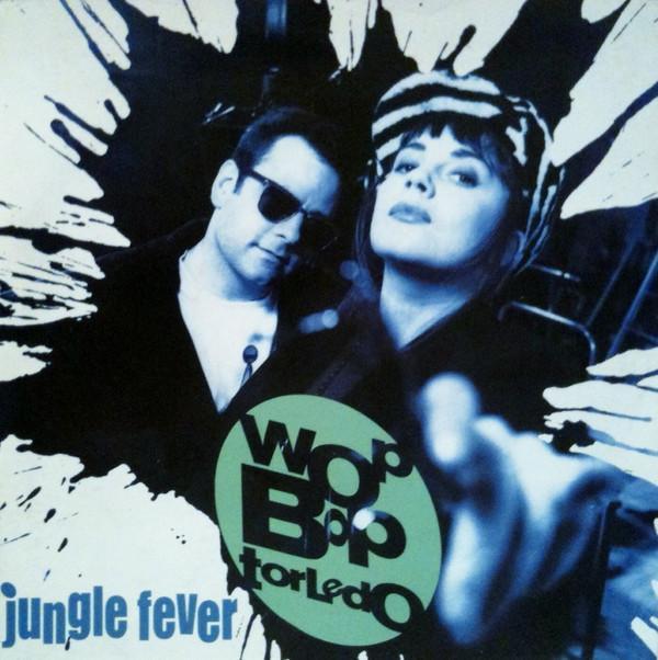 Wop Bop Torledo - Jungle Fever