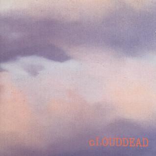cLOUDDEAD - cLOUDDEAD
